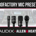 Allen & Heath Collaborates with Audix on New Microphone Presets