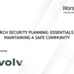 Webcast Video: View “Church Security Planning- Essentials for Maintaining a Safe Community”